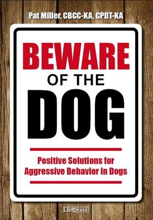Cover of the book Beware Of The Dog by Suzanne Clothier