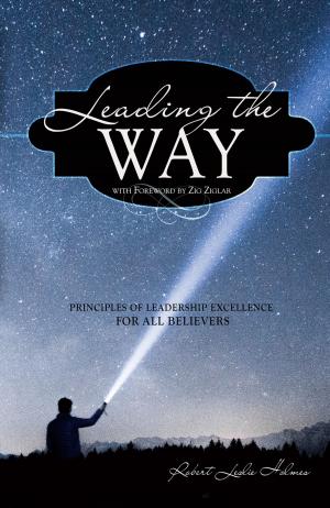 Cover of the book Leading the Way by Dr. Jim Halla
