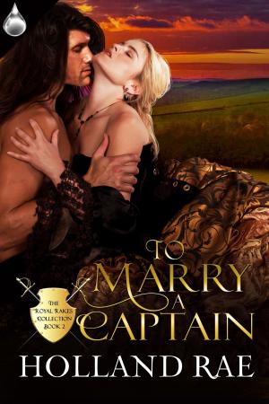 Cover of the book To Marry a Captain by Rhiannon Leith
