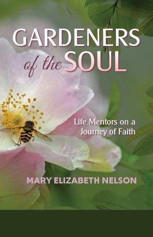 Cover of Gardeners of the Soul: Life Mentors on a Journey of Faith