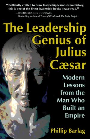 Cover of the book The Leadership Genius of Julius Caesar by David Pratt PMP