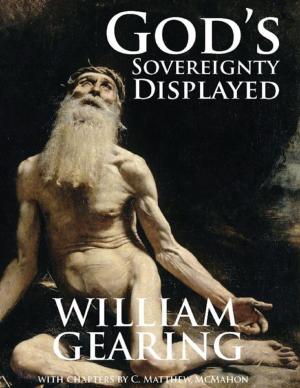 Cover of the book God's Sovereignty Displayed by C. Matthew McMahon, Daniel Cawdrey