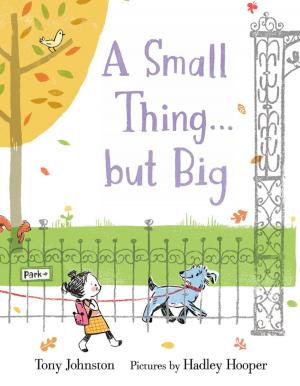 Cover of the book A Small Thing . . . but Big by Steve Sheinkin
