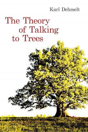 Cover of the book The Theory of Talking to Trees by Tanya J. Peterson