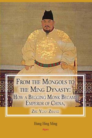 Cover of the book From the Mongols to the Ming Dynasty by Emmet Scott