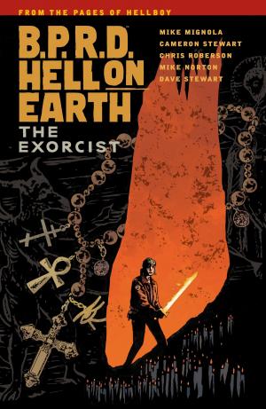 Cover of the book B.P.R.D. Hell on Earth Volume 14: The Exorcist by Dennis Danvers