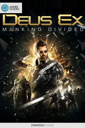 Cover of the book Deus Ex: Mankind Divided - Strategy Guide by GamerGuides.com