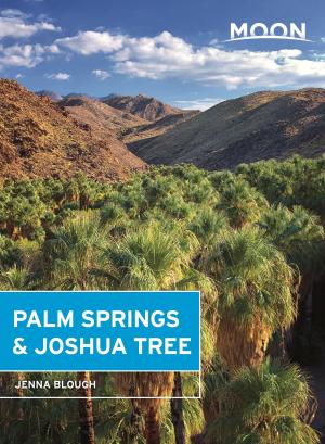 Book cover of Moon Palm Springs & Joshua Tree