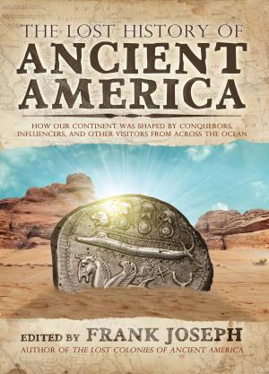 Cover of the book The Lost History of Ancient America by Brian Haughton
