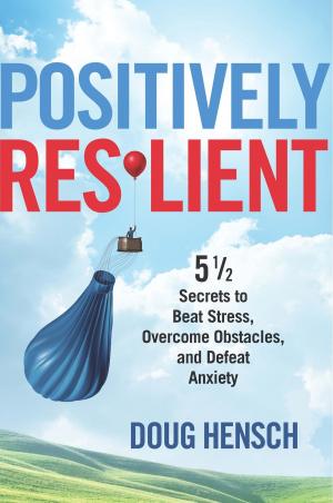 Cover of the book Positively Resilient by Jennifer Beall