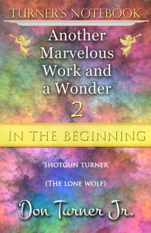 Cover of the book Turner’s Notebook “In the Beginning” by Ankerberg, John, Weldon, John