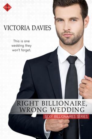 Cover of the book Right Billionaire, Wrong Wedding by Stacy Reid