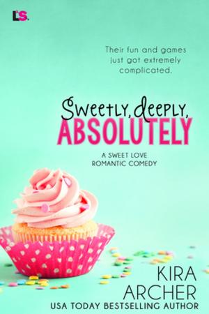Cover of the book Sweetly, Deeply, Absolutely by Jennifer Hoopes