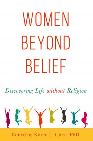 Cover of the book Women Beyond Belief by Daniel C. Dennett, Linda LaScola