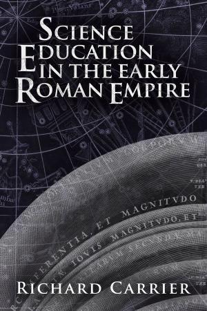 Cover of the book Science Education in the Early Roman Empire by Amanda Knief