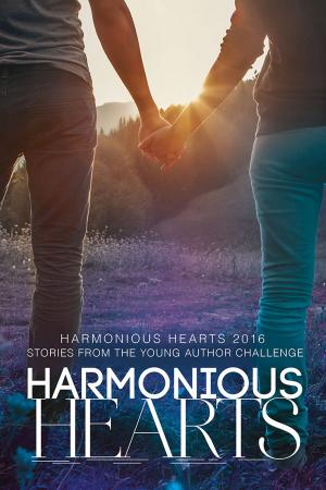 bigCover of the book Harmonious Hearts 2016 - Stories from the Young Author Challenge by 