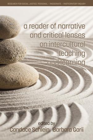 Cover of the book A Reader of Narrative and Critical Lenses on Intercultural Teaching and Learning by Cameron White