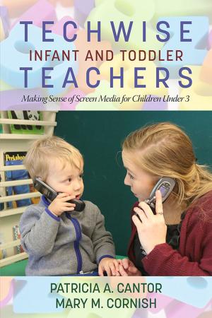 Cover of the book Techwise Infant and Toddler Teachers by Wilson W. S. Au