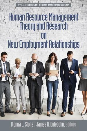 Cover of the book Human Resource Management Theory and Research on New Employment Relationships by Petra A. Robinson, Ayana Allen-Handy, Amber Bryant, Chance W. Lewis