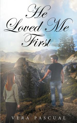 Cover of the book He Loved Me First by Phillip Sinclair Hill