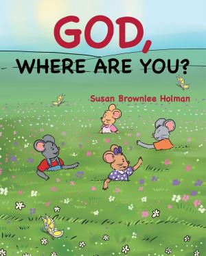 Cover of the book God, Where Are You? by Marie Trapasso Frazier