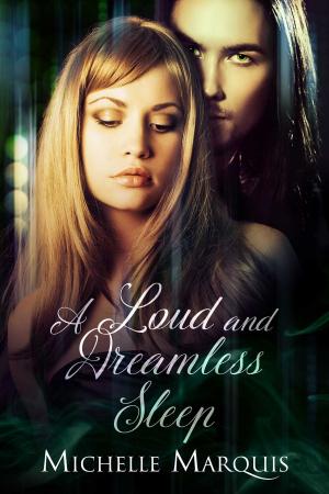 Cover of the book A Loud and Dreamless Sleep by Melanie Thompson