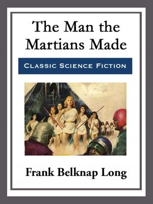 Book cover of The Man the Martians Made