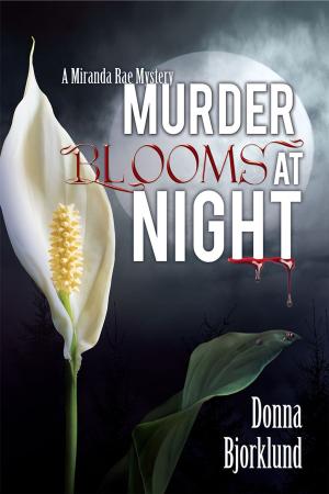 Cover of the book Murder Blooms at Night by Roland Taylor, Gayle Taylor