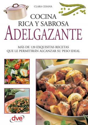 Cover of the book Cocina rica, sabrosa y adelgazante by Lucia Pavesi