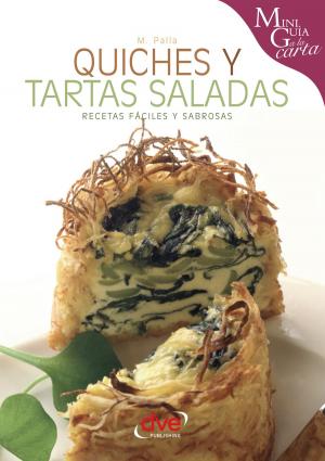 Cover of the book Quiches y tartas saladas by Eva Duo