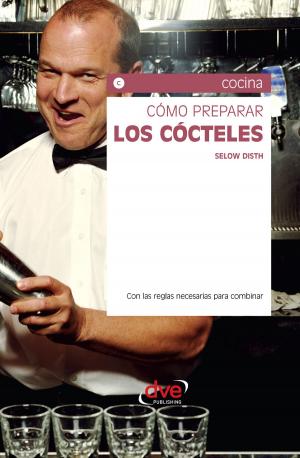 Cover of the book Cómo preparar los cócteles by Stefano Di Marino