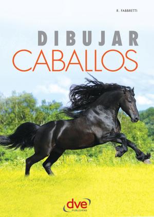 Cover of the book Dibujar caballos by Olivier Laurent