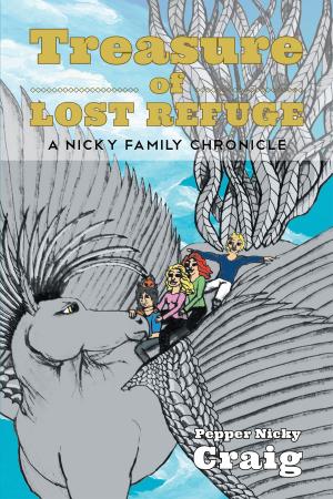 Cover of the book Treasure of Lost Refuge: A Nicky Family Chronicle by Jerry Fowler