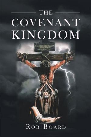 Cover of the book The Covenant Kingdom by Leon Ernst Jr.