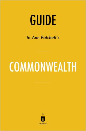 bigCover of the book Guide to Ann Patchett’s Commonwealth by Instaread by 