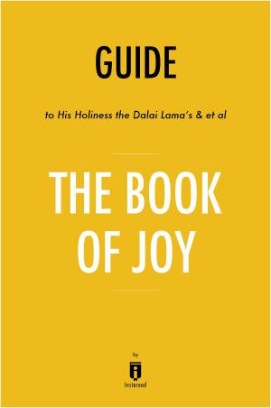 Cover of Guide to His Holiness the Dalai Lama’s & et al The Book of Joy by Instaread
