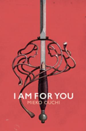 Cover of the book I Am For You by Brad Fraser