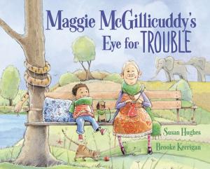 Book cover of Maggie McGillicuddy's Eye for Trouble