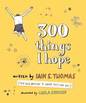 Cover of the book 300 Things I Hope by Molly Ringle