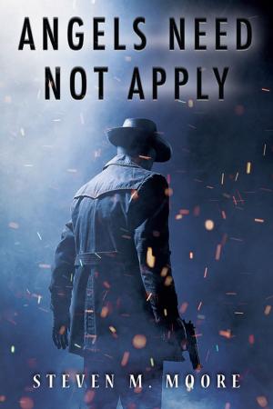 Cover of the book Angels Need Not Apply by Sam Sparks