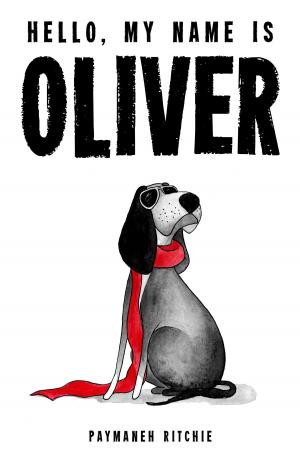 Cover of the book Hello, My Name is Oliver by Nick Sutcliffe