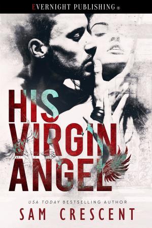 Cover of the book His Virgin Angel by Kelsie Belle