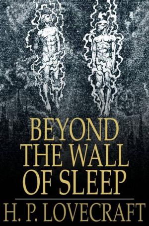 Cover of Beyond the Wall of Sleep by H. P. Lovecraft, The Floating Press