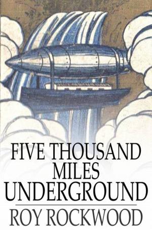 Cover of the book Five Thousand Miles Underground by Jerome K. Jerome
