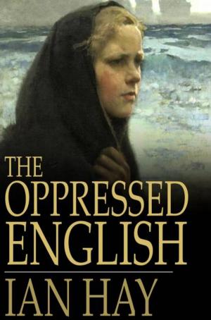 Cover of the book The Oppressed English by Percy F. Westerman