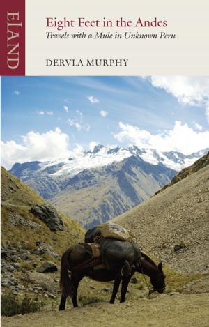 Cover of the book Eight Feet in the Andes by Douglas Botting