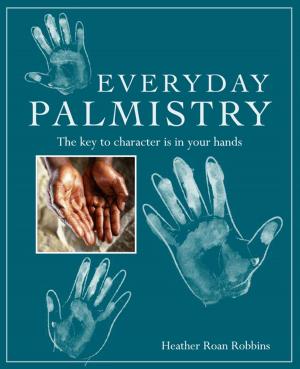 Cover of the book Everyday Palmistry by Ghillie Basan