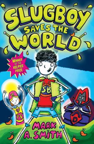 Cover of the book Slugboy Saves the World by Natasha Hanova