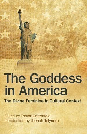 Cover of the book The Goddess in America by S. Kelley Harrell