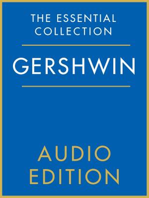 Book cover of The Essential Collection: Gershwin Gold